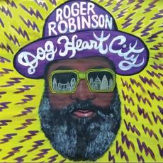 Dog Heart City mp3 Album by Roger Robinson