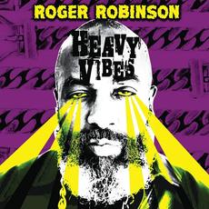 Heavy Vibes mp3 Album by Roger Robinson