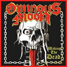 Waking The Dead mp3 Album by Ominous Moon