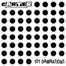 101 Damnations (Re-issue) mp3 Album by Carter The Unstoppable Sex Machine