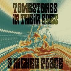 A Higher Place mp3 Album by Tombstones In Their Eyes