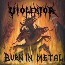 Burn in Metal mp3 Album by Violentor