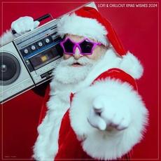 Lofi & Chillout Xmas Wishes 2024 mp3 Compilation by Various Artists