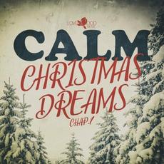 Calm Christmas Dreams, Chap.1 mp3 Compilation by Various Artists