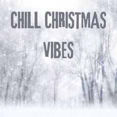 Chill Christmas Vibes mp3 Compilation by Various Artists