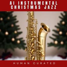 AI Instrumental Christmas Jazz mp3 Album by Human Curated