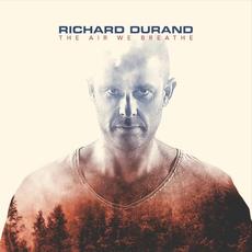 The Air We Breathe mp3 Album by Richard Durand