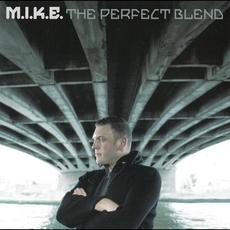 The Perfect Blend mp3 Album by M.I.K.E.