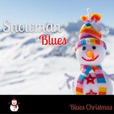 Snowman Blues mp3 Album by Blues Christmas