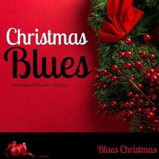 Christmas Blues (Instrumental Blues for Holidays) mp3 Album by Blues Christmas