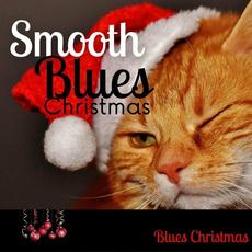 Smooth Blues Christmas mp3 Album by Blues Christmas