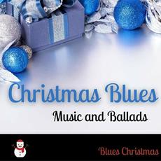 Christmas Blues Music and Ballads mp3 Album by Blues Christmas