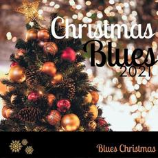 Christmas Blues 2021 mp3 Album by Blues Christmas