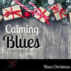 Calming Blues for a Peaceful Christmas mp3 Album by Blues Christmas