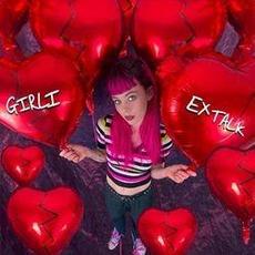 Ex Talk mp3 Album by GIRLI