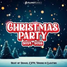 Christmas Dance Party 2024-2025 (Best of Dance, House & Electro) mp3 Compilation by Various Artists