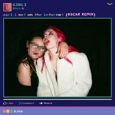 Girl I Met On The Internet (Oscar Remix) mp3 Single by GIRLI