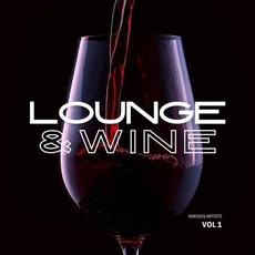 Lounge & Wine, Vol. 1 mp3 Compilation by Various Artists