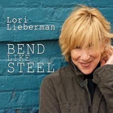 Bend Like Steel mp3 Album by Lori Lieberman