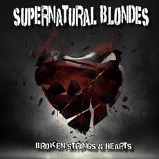 Broken Strings & Hearts mp3 Album by Supernatural Blondes