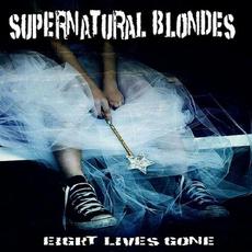 Eight Lives Gone mp3 Album by Supernatural Blondes