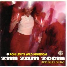 Zim Zam Zoom: Acid Blues on B-3 mp3 Album by Ron Levy's Wild Kingdom