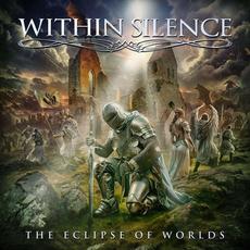 The Eclipse of Worlds mp3 Album by Within Silence