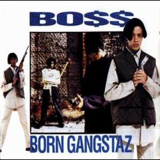 Born Gangstaz mp3 Album by Boss