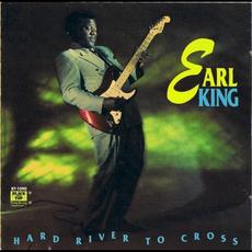 Hard River to Cross mp3 Album by Earl King