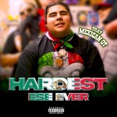 Hardest Ese Ever mp3 Single by That Mexican OT