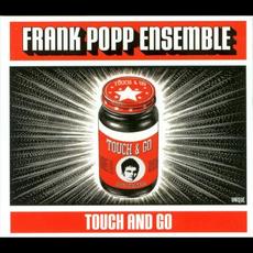 Touch and Go mp3 Album by Frank Popp Ensemble