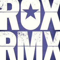 ROX RMX (Remixes From The Roxette Vaults) mp3 Album by Roxette