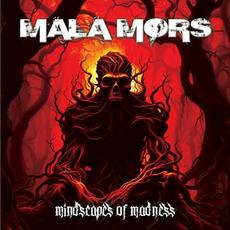 Mindscapes Of Madness mp3 Album by Mala Mors