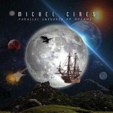 Parallel Universe of Dreams mp3 Album by Michel Cires