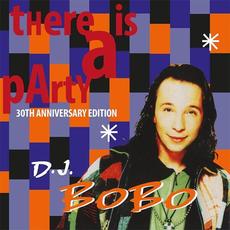 There Is a Party (30th Anniversary Edition) mp3 Album by DJ Bobo