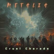 Cruel Charade mp3 Single by Metalia