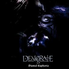 Dismal Euphoria mp3 Album by Denigrate