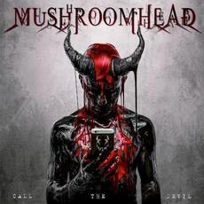 Call The Devil mp3 Album by Mushroomhead