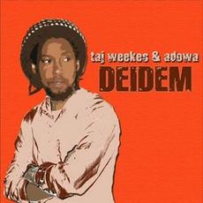Deidem mp3 Album by Taj Weekes & Adowa