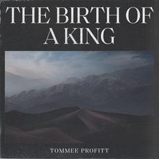 The Birth Of A King mp3 Album by Tommee Profitt