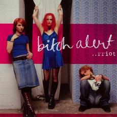 ..rriot! mp3 Album by Bitch Alert