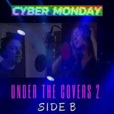 Under The Covers 2: Side B mp3 Album by Cyber Monday