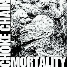 Mortality mp3 Album by Choke Chain