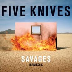 Saveges (Remixes) mp3 Album by Five Knives