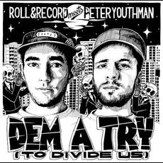 Dem a Try (To Divide Us) mp3 Album by Roll & Record