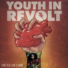 Love Is a Liar’s Game mp3 Album by Youth In Revolt