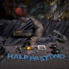 Camp Slushtone mp3 Album by Half Past Two