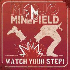 Watch Your Step! mp3 Album by Mojo Minefield