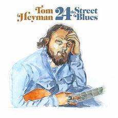 24th Street Blues mp3 Album by Tom Heyman