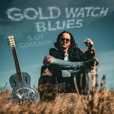 Gold Watch Blues mp3 Album by Sam Coulson